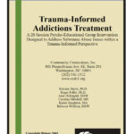 Trauma Informed Addictions Treatment