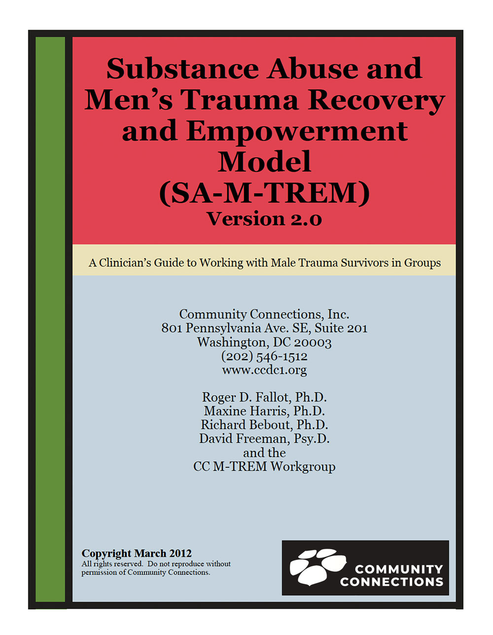 Substance Abuse Men's Trauma Recovery and Empowerment Model (SA-M-TREM) A Clinicians Guide for Working with Male Survivors in Groups