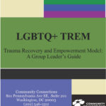 LGBTQ+ Trauma and Recovery and Empowerment Model (LGBTQ+ TREM)